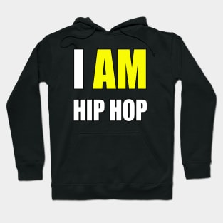 "I AM HIP HOP" YELLOW LETTER Hoodie